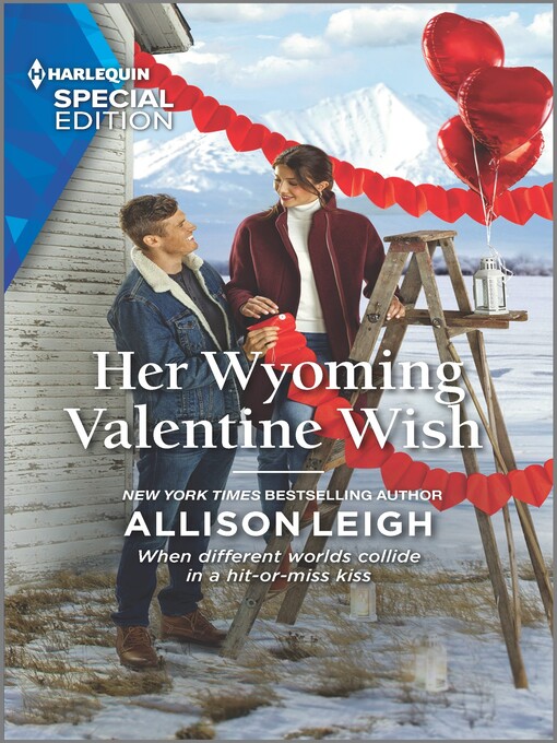 Title details for Her Wyoming Valentine Wish by Allison Leigh - Available